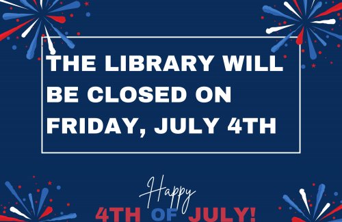Dark blue background with red white and blue painterly fireworks text the library will be closed on friday july 4th