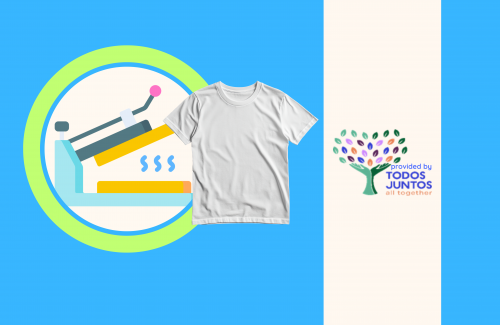 Picture of Heat Press and T-Shirt and Todos Juntos Logo.  The words provided by.