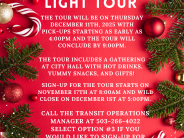 Holiday Light Tour 2025 Holiday Light Tour on December 11th 2025 sign up starts November 17th at 8:00am and closes on December 1st at 5:00pm