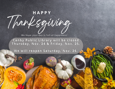 fall vegetables and text with library closure dates Novermber 23rd * November 24th 