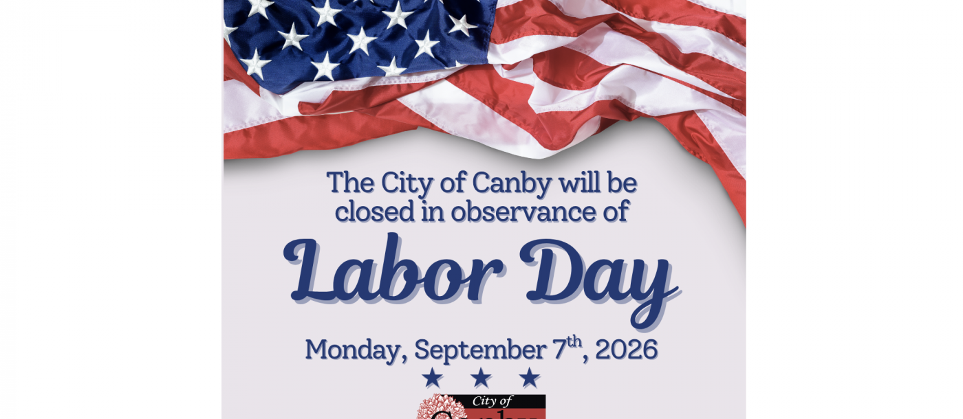 2026 City of Canby Labor Day Closure