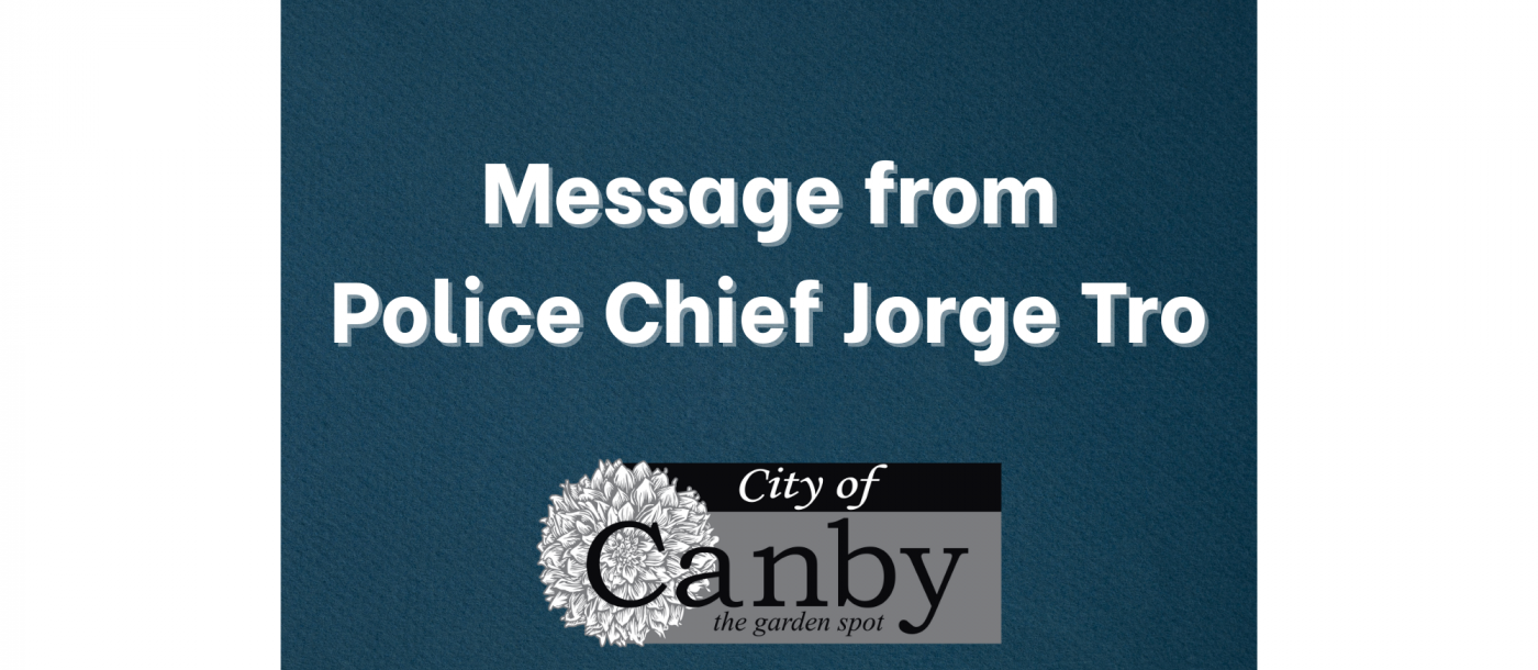 Message from Police Chief Jorge Tro